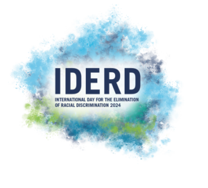 Text reads: IDERD International Day for the Elimination of Racial Discrimination 2024.