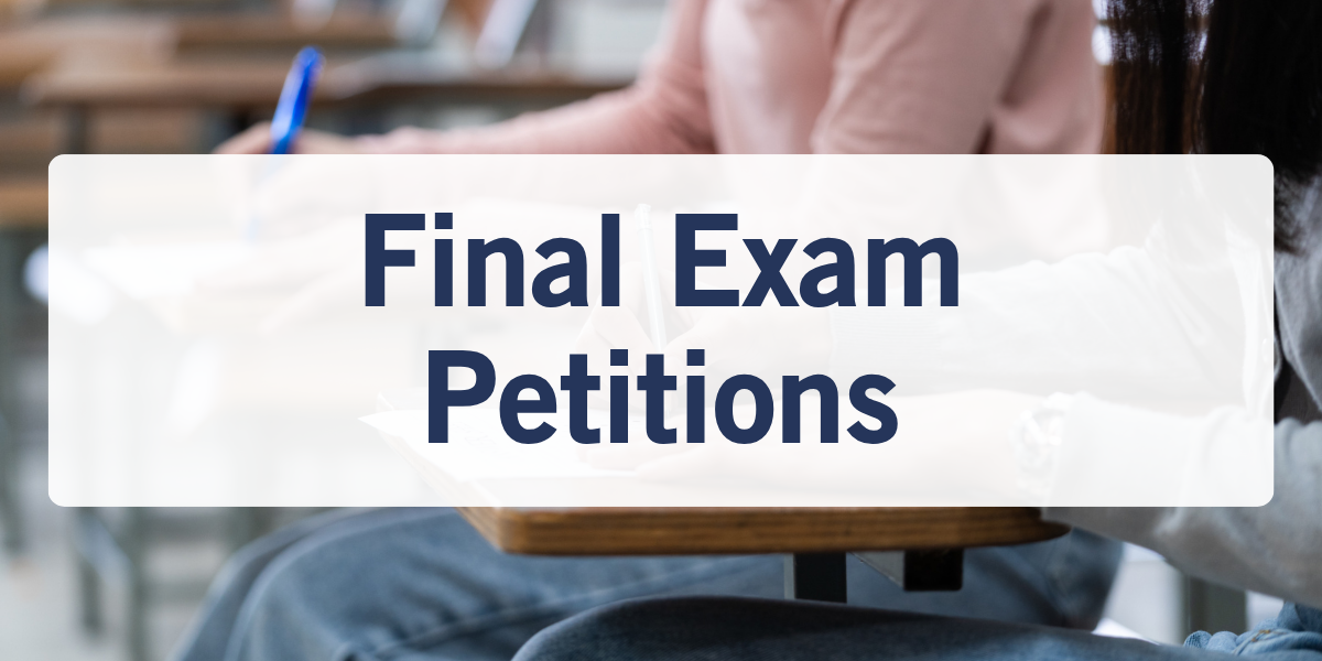 Text reads: Final Exam Petitions