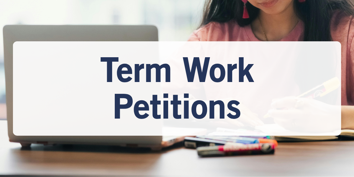 Text reads: Term Work Petitions